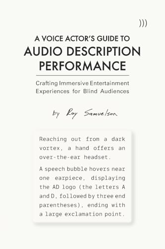 A Voice Actor's Guide to Audio Description Performance