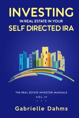 Investing in Real Estate in Your Self-Directed IRA