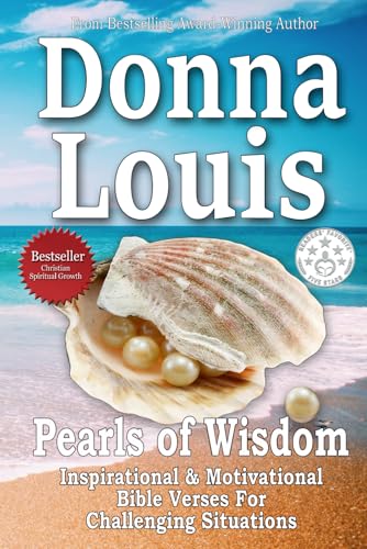 Pearls Of Wisdom - Inspirational, Motivational Bible Quotes For Challenging Situations