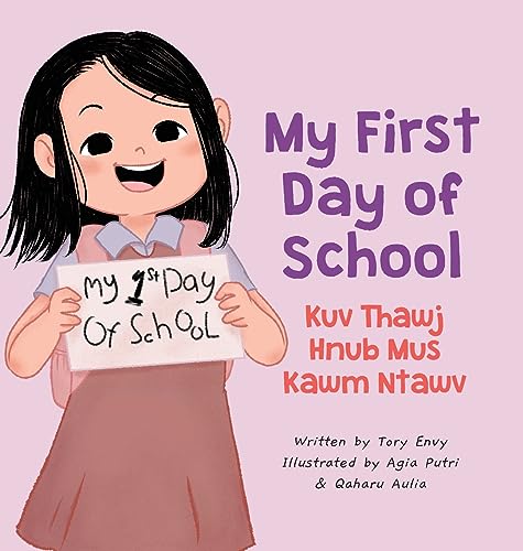 My First Day of School -  Kuv Thawj Hnub Mus Kawm Ntawv