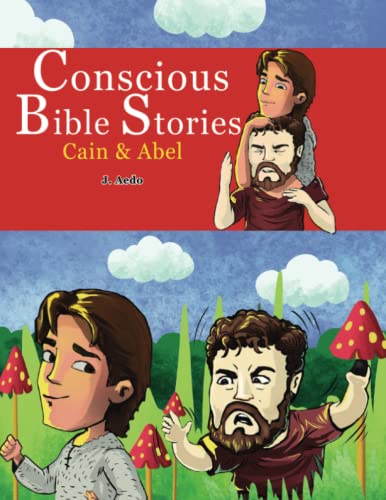 Conscious Bible Stories; Cain and Abel