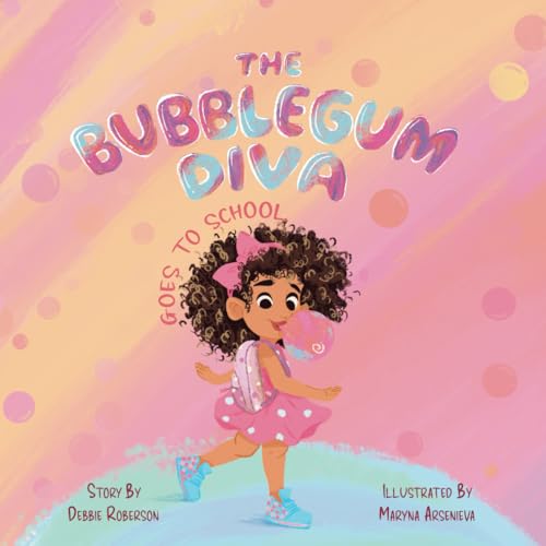 THE BUBBLEGUM DIVA GOES TO SCHOOL