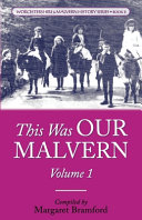 This Was OUR MALVERN