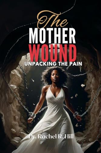 The Mother Wound