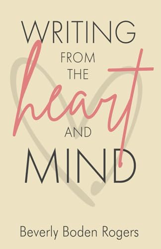 Writing from the Heart and Mind