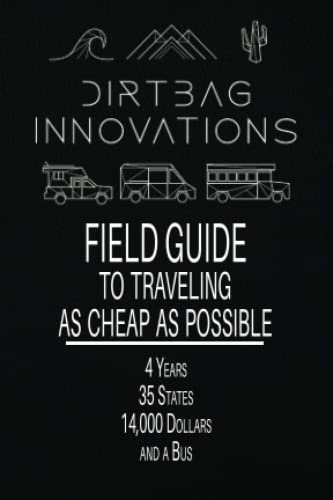 Field Guide to Traveling as Cheap as Possible