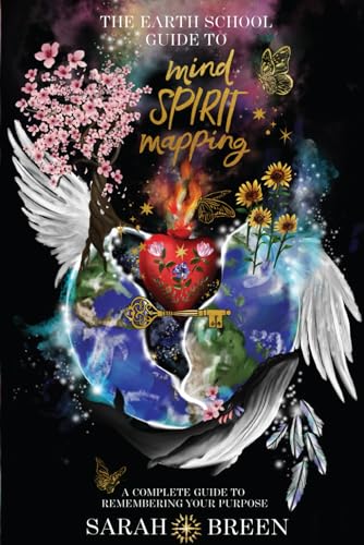 The Earth School Guide to Mind Spirit Mapping