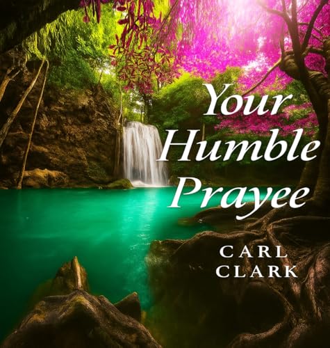 Your Humble Prayee