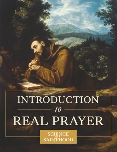 Introduction to Real Prayer
