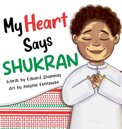 My Heart Says Shukran