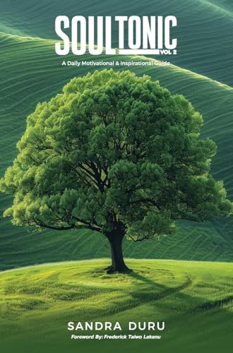 Soul Tonic - A Daily Motivational & Inspirational Guide (Vol. 2)