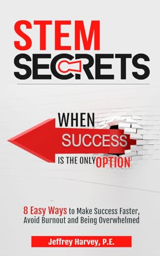 STEM Secrets When Success Is The Only Option