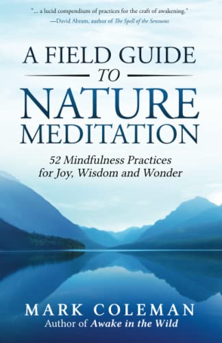 A Field Guide to Nature Meditation