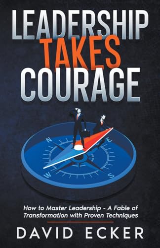 Leadership Takes Courage