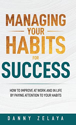 Managing Your Habits for Success