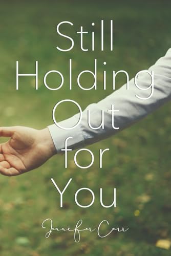 Still Holding Out for You