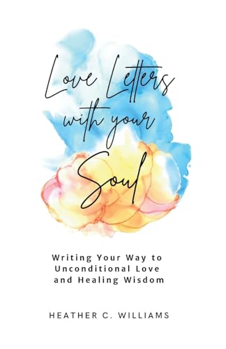 Love Letters with your Soul
