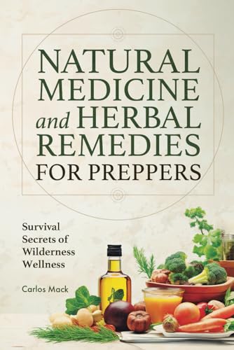 Natural Medicine and Herbal Remedies for Preppers