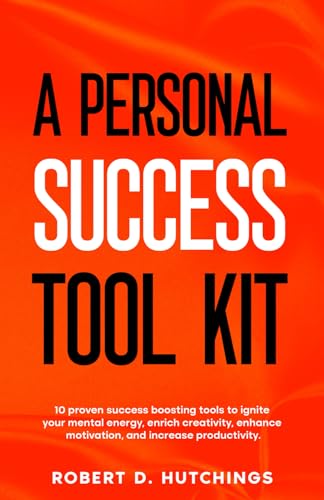A PERSONAL SUCCESS TOOL KIT