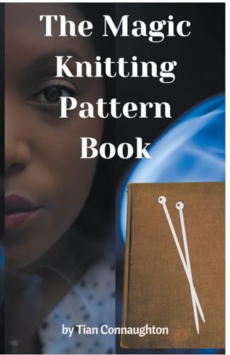 The Magic Knitting Pattern Book