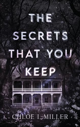 The Secrets That You Keep