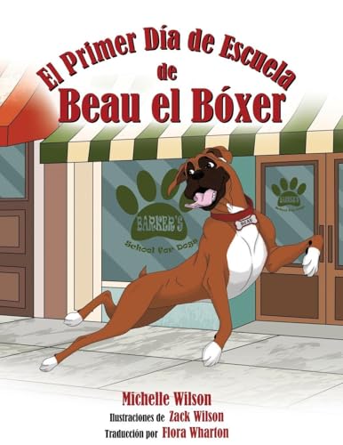 El Primer Día de Escuela de Beau el Bóxer