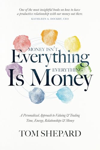 Money isn't Everything, Everything is Money