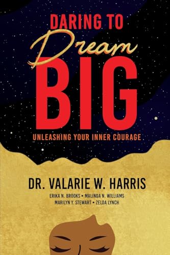 Daring to Dream Big