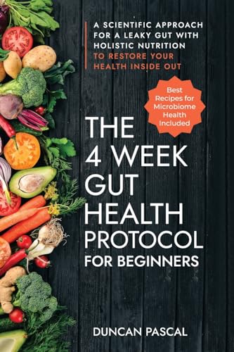 The 4-Week Gut Health Protocol for Beginners