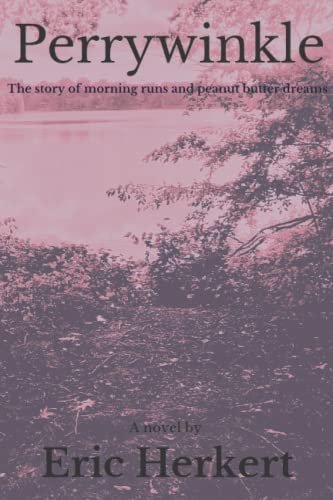 Perrywinkle - The Story of Morning Runs and Peanut Butter Dreams
