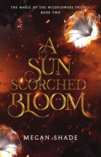 A Sun Scorched Bloom