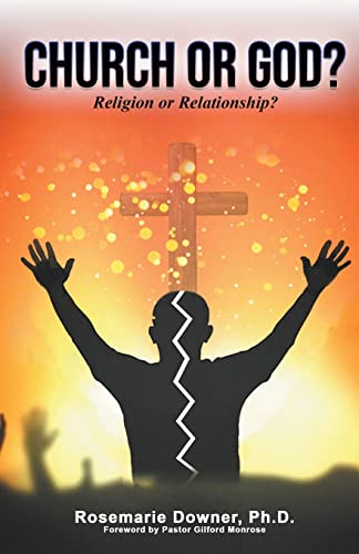 Church or God? Religion or Relationship?