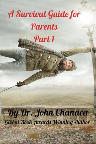 A Survival Guide for Parents Part 1
