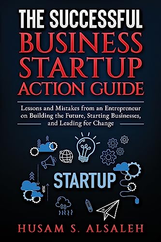 The Successful Business Startup Action Guide