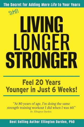 Still Living Longer Stronger