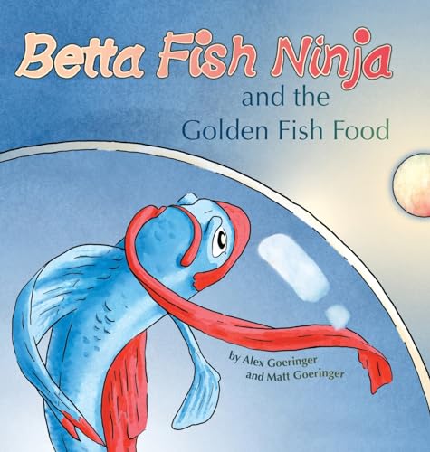 Betta Fish Ninja and the Golden Fish Food