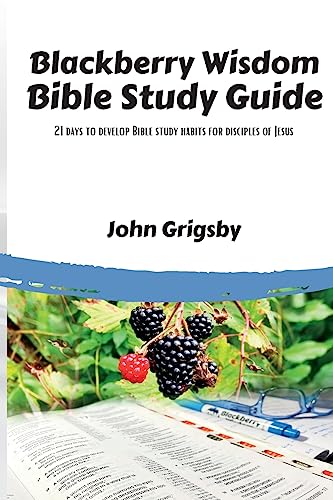 Blackberry Wisdom Bible Study Guide