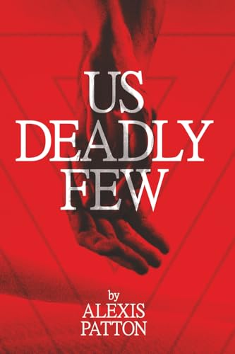 Us Deadly Few