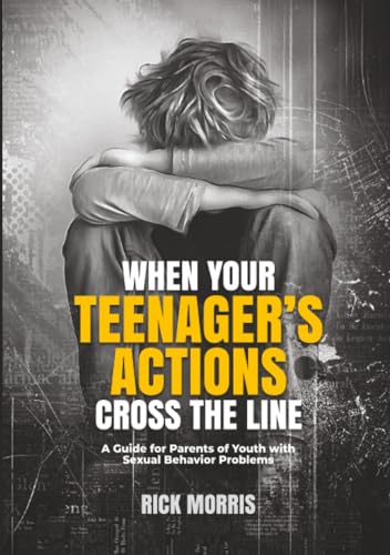 When Your Teenager's Actions Cross the Line