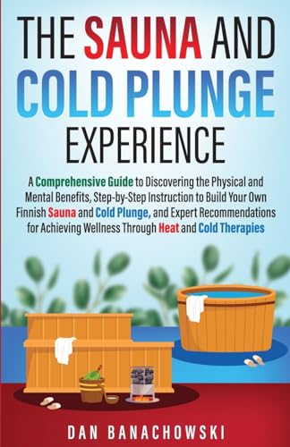 The Sauna and Cold Plunge Experience