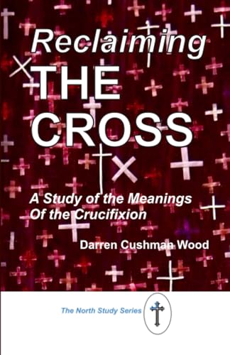 Reclaiming the Cross