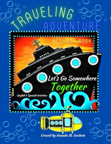 LET'S GO SOMEWHERE TOGETHER ~ Traveling Adventure Book