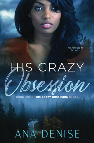 His Crazy Obsession