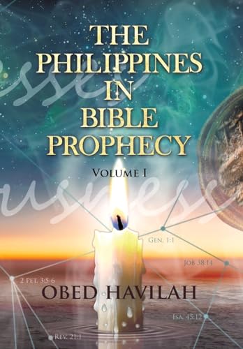 The Philippines in Bible Prophecy Volume 1