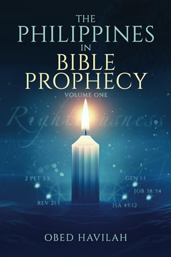The Philippines in Bible Prophecy Volume 1