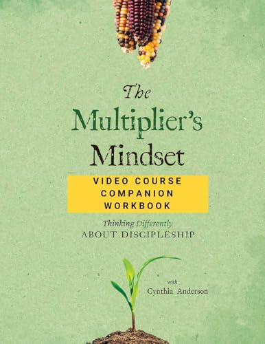 The Multiplier's Mindset Video Course Companion Workbook