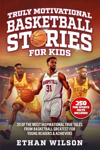 Truly Motivational Basketball Stories for Kids