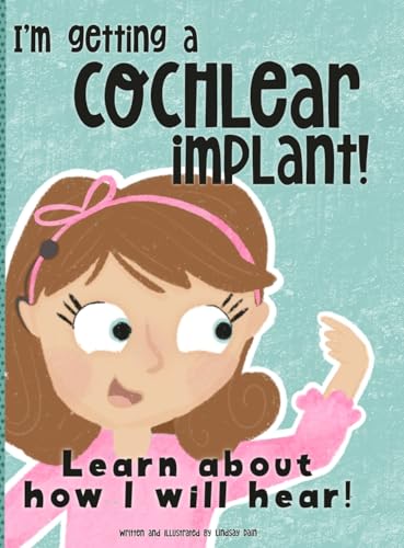 I'm Getting A Cochlear Implant!