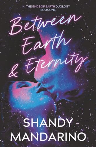 Between Earth and Eternity