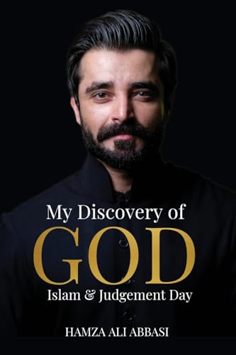 My Discovery of God, Islam and Judgement Day
